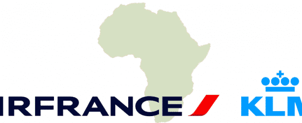 Air France- KLM « enfonce le clou » en Afrique !