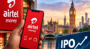 Airtel Money à Londres : l’IPO qui pourrait accélérer la fintech africaine